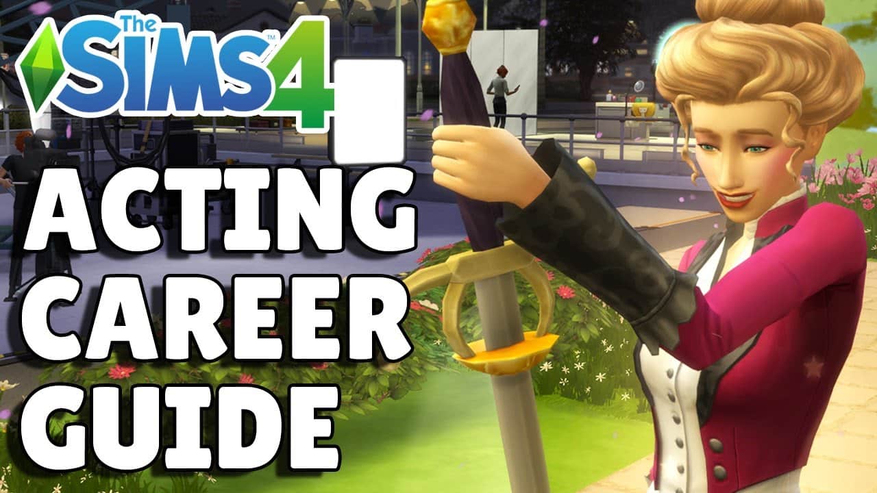 The Sims 4: Guide to acting skills